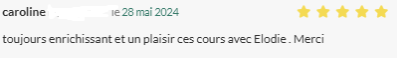 Toujours enrichissant et un plaisir ces cours avec Elodie. Merci