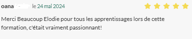Merci beaucoup Elodie pour tous les apprentissages lors de cette formation, c'était vraiment passionnant !